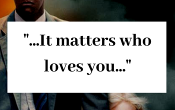 It matters who loves you